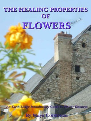 cover image of The Healing Properties of Flowers